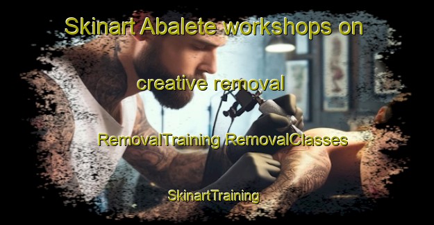 Skinart Abalete workshops on creative removal | #RemovalTraining #RemovalClasses #SkinartTraining-Philippines