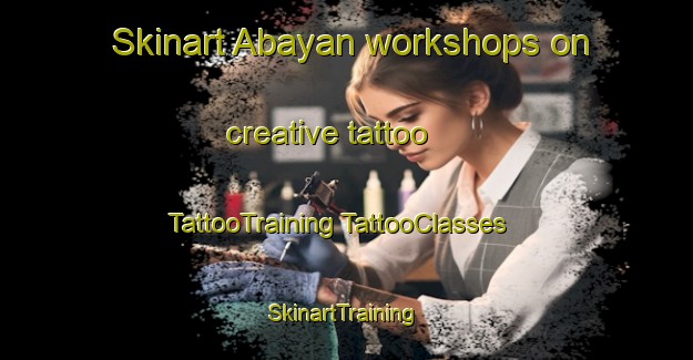 Skinart Abayan workshops on creative tattoo | #TattooTraining #TattooClasses #SkinartTraining-Philippines