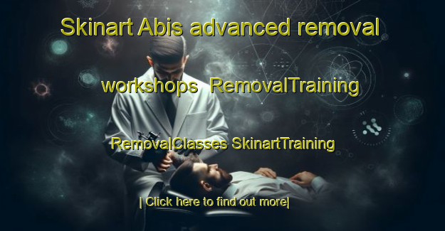 Skinart Abis advanced removal workshops | #RemovalTraining #RemovalClasses #SkinartTraining-Philippines