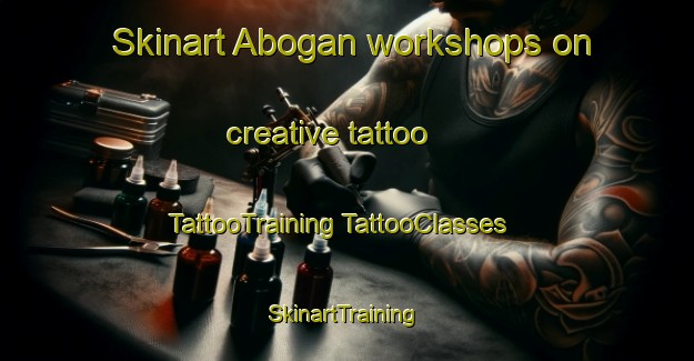 Skinart Abogan workshops on creative tattoo | #TattooTraining #TattooClasses #SkinartTraining-Philippines