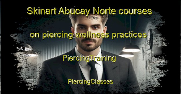 Skinart Abucay Norte courses on piercing wellness practices | #PiercingTraining #PiercingClasses #SkinartTraining-Philippines