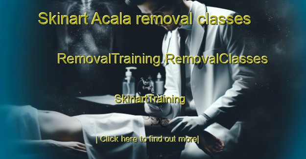 Skinart Acala removal classes | #RemovalTraining #RemovalClasses #SkinartTraining-Philippines