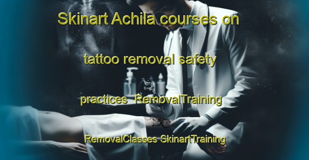 Skinart Achila courses on tattoo removal safety practices | #RemovalTraining #RemovalClasses #SkinartTraining-Philippines