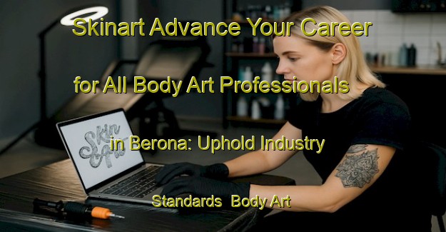 Skinart Advance Your Career for All Body Art Professionals in Berona: Uphold Industry Standards | Body Art Qualification Authority | BAQA-Philippines