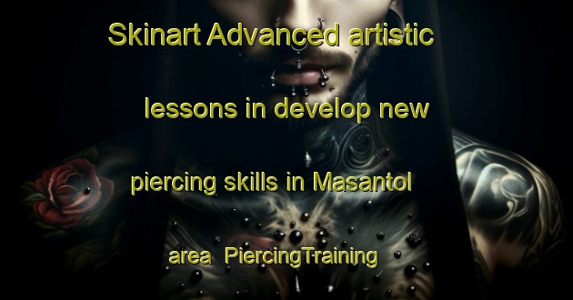Skinart Advanced artistic lessons in develop new piercing skills in Masantol area | PiercingTraining | PiercingClasses | SkinartTraining-Philippines