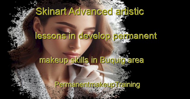 Skinart Advanced artistic lessons in develop permanent makeup skills in Buquig area | PermanentmakeupTraining | PermanentmakeupClasses | SkinartTraining-Philippines