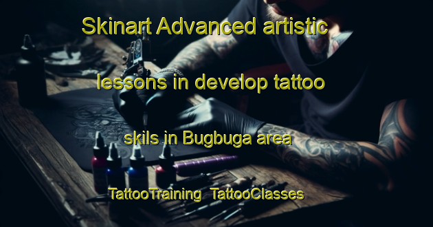 Skinart Advanced artistic lessons in develop tattoo skils in Bugbuga area | TattooTraining | TattooClasses | SkinartTraining-Philippines