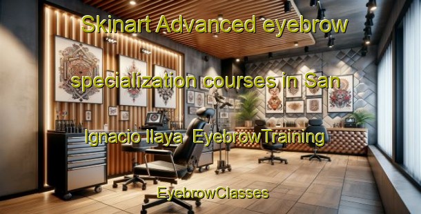 Skinart Advanced eyebrow specialization courses in San Ignacio Ilaya | EyebrowTraining | EyebrowClasses | SkinartTraining-Philippines