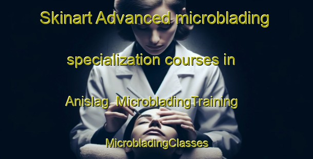 Skinart Advanced microblading specialization courses in Anislag | #MicrobladingTraining #MicrobladingClasses #SkinartTraining-Philippines