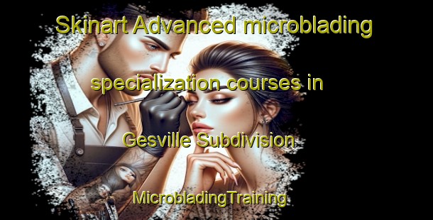 Skinart Advanced microblading specialization courses in Gesville Subdivision | MicrobladingTraining | MicrobladingClasses | SkinartTraining-Philippines