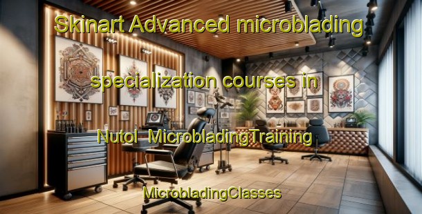 Skinart Advanced microblading specialization courses in Nutol | #MicrobladingTraining #MicrobladingClasses #SkinartTraining-Philippines