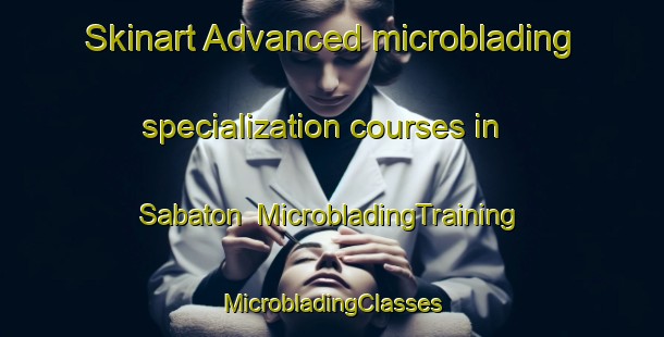 Skinart Advanced microblading specialization courses in Sabaton | #MicrobladingTraining #MicrobladingClasses #SkinartTraining-Philippines