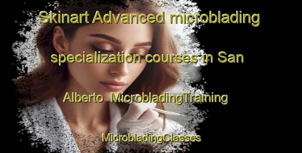 Skinart Advanced microblading specialization courses in San Alberto | #MicrobladingTraining #MicrobladingClasses #SkinartTraining-Philippines