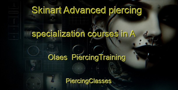 Skinart Advanced piercing specialization courses in A  Olaes | #PiercingTraining #PiercingClasses #SkinartTraining-Philippines