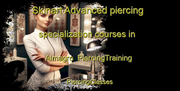 Skinart Advanced piercing specialization courses in Almagro | #PiercingTraining #PiercingClasses #SkinartTraining-Philippines