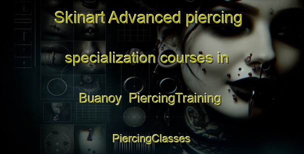 Skinart Advanced piercing specialization courses in Buanoy | #PiercingTraining #PiercingClasses #SkinartTraining-Philippines