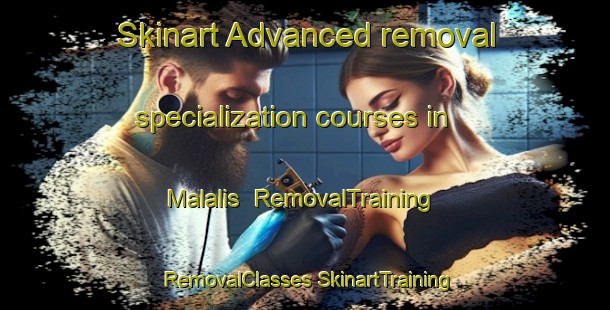 Skinart Advanced removal specialization courses in Malalis | #RemovalTraining #RemovalClasses #SkinartTraining-Philippines