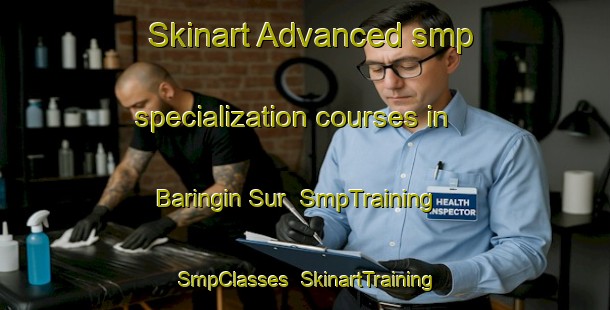Skinart Advanced smp specialization courses in Baringin Sur | SmpTraining | SmpClasses | SkinartTraining-Philippines