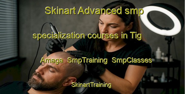 Skinart Advanced smp specialization courses in Tig Amaga | SmpTraining | SmpClasses | SkinartTraining-Philippines