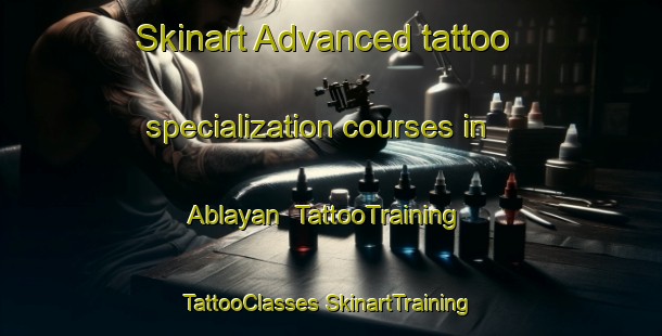 Skinart Advanced tattoo specialization courses in Ablayan | #TattooTraining #TattooClasses #SkinartTraining-Philippines