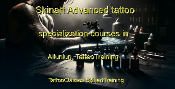 Skinart Advanced tattoo specialization courses in Aliuniun | #TattooTraining #TattooClasses #SkinartTraining-Philippines