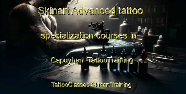 Skinart Advanced tattoo specialization courses in Capuyhan | #TattooTraining #TattooClasses #SkinartTraining-Philippines