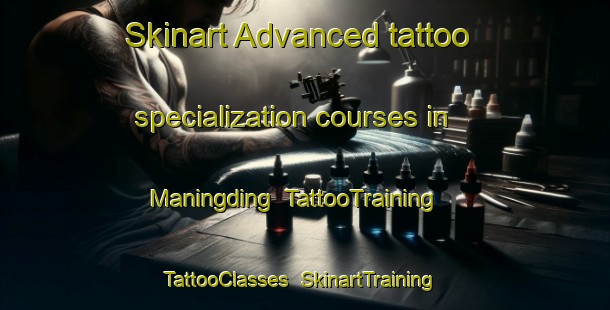 Skinart Advanced tattoo specialization courses in Maningding | TattooTraining | TattooClasses | SkinartTraining-Philippines