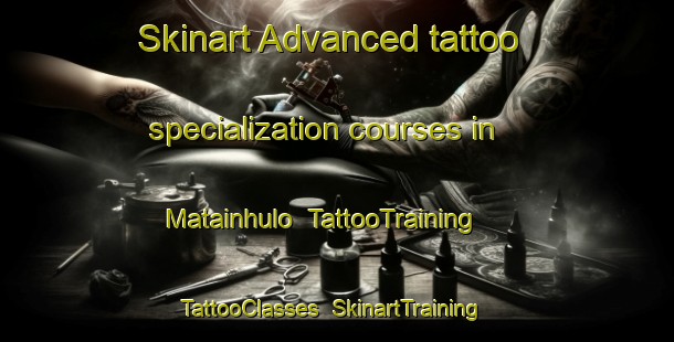 Skinart Advanced tattoo specialization courses in Matainhulo | TattooTraining | TattooClasses | SkinartTraining-Philippines