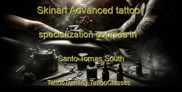 Skinart Advanced tattoo specialization courses in Santo Tomas South | #TattooTraining #TattooClasses #SkinartTraining-Philippines