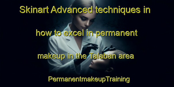Skinart Advanced techniques in how to excel in permanent makeup in the Talaban area | PermanentmakeupTraining | PermanentmakeupClasses | SkinartTraining-Philippines