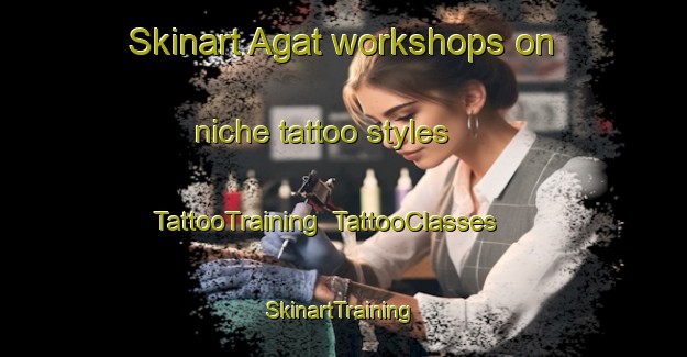 Skinart Agat workshops on niche tattoo styles | TattooTraining | TattooClasses | SkinartTraining-Philippines