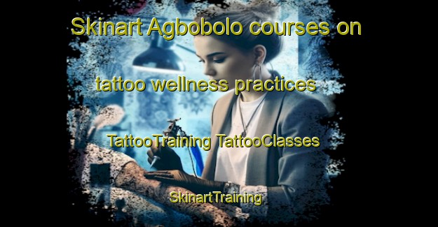 Skinart Agbobolo courses on tattoo wellness practices | #TattooTraining #TattooClasses #SkinartTraining-Philippines