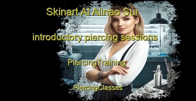 Skinart Al Alinao Sur introductory piercing sessions | #PiercingTraining #PiercingClasses #SkinartTraining-Philippines