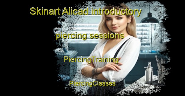 Skinart Alicad introductory piercing sessions | #PiercingTraining #PiercingClasses #SkinartTraining-Philippines