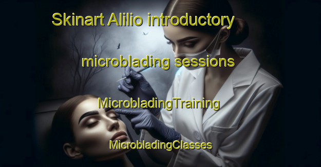 Skinart Alilio introductory microblading sessions | #MicrobladingTraining #MicrobladingClasses #SkinartTraining-Philippines