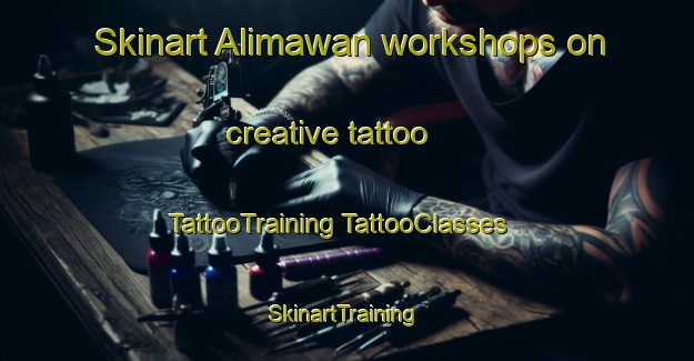 Skinart Alimawan workshops on creative tattoo | #TattooTraining #TattooClasses #SkinartTraining-Philippines