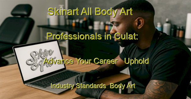 Skinart All Body Art Professionals in Culat: Advance Your Career - Uphold Industry Standards | Body Art Qualification Authority | BAQA-Philippines