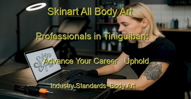 Skinart All Body Art Professionals in Tiniguiban: Advance Your Career - Uphold Industry Standards | Body Art Qualification Authority | BAQA-Philippines