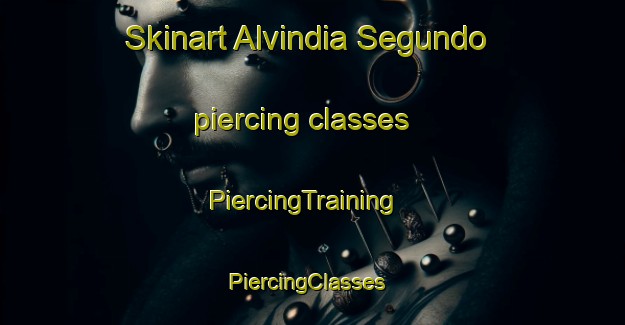 Skinart Alvindia Segundo piercing classes | PiercingTraining | PiercingClasses | SkinartTraining-Philippines