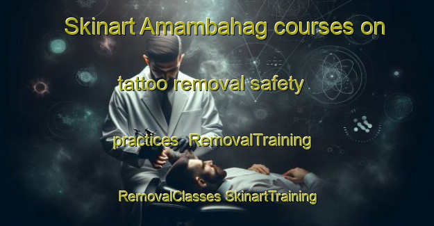 Skinart Amambahag courses on tattoo removal safety practices | #RemovalTraining #RemovalClasses #SkinartTraining-Philippines