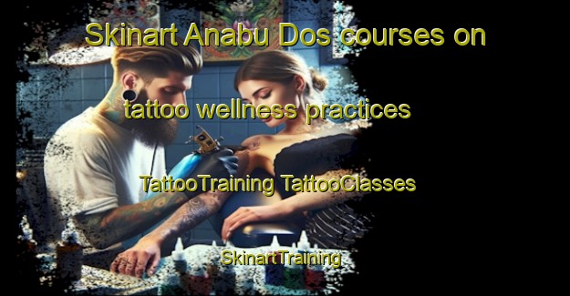 Skinart Anabu Dos courses on tattoo wellness practices | #TattooTraining #TattooClasses #SkinartTraining-Philippines