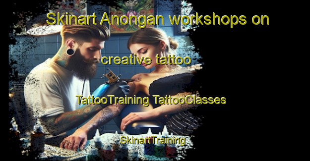 Skinart Anongan workshops on creative tattoo | #TattooTraining #TattooClasses #SkinartTraining-Philippines