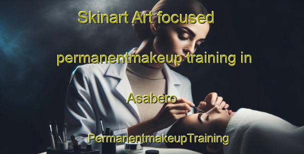 Skinart Art-focused permanentmakeup training in Asabero | #PermanentmakeupTraining #PermanentmakeupClasses #SkinartTraining-Philippines