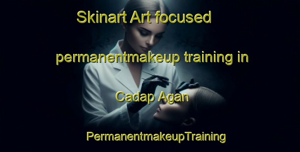 Skinart Art-focused permanentmakeup training in Cadap Agan | #PermanentmakeupTraining #PermanentmakeupClasses #SkinartTraining-Philippines