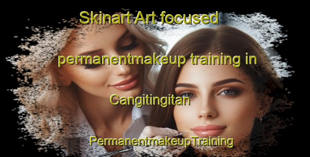 Skinart Art-focused permanentmakeup training in Cangitingitan | #PermanentmakeupTraining #PermanentmakeupClasses #SkinartTraining-Philippines