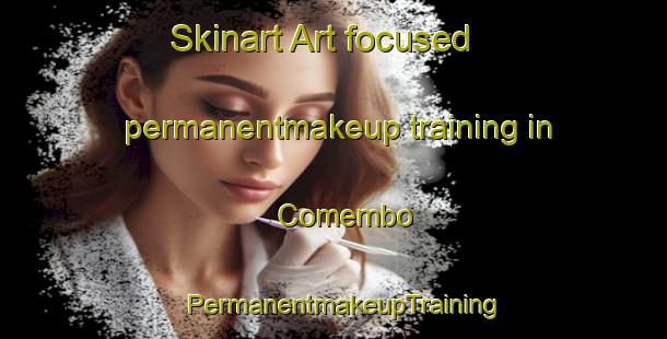 Skinart Art-focused permanentmakeup training in Comembo | PermanentmakeupTraining | PermanentmakeupClasses | SkinartTraining-Philippines