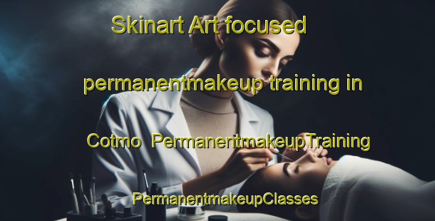 Skinart Art-focused permanentmakeup training in Cotmo | PermanentmakeupTraining | PermanentmakeupClasses | SkinartTraining-Philippines