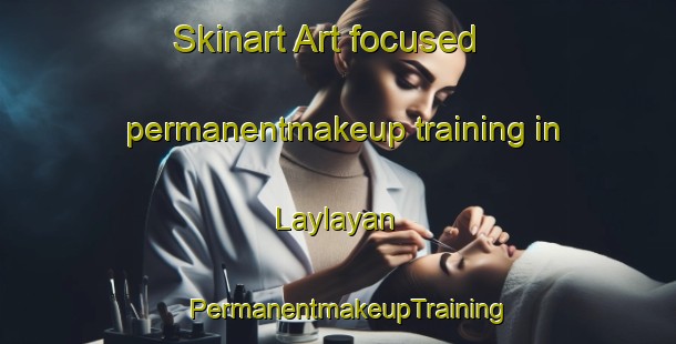 Skinart Art-focused permanentmakeup training in Laylayan | PermanentmakeupTraining | PermanentmakeupClasses | SkinartTraining-Philippines