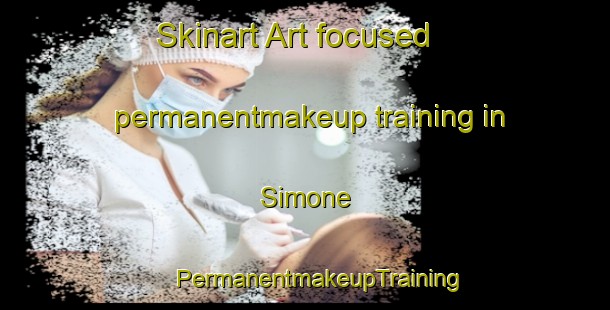 Skinart Art-focused permanentmakeup training in Simone | #PermanentmakeupTraining #PermanentmakeupClasses #SkinartTraining-Philippines