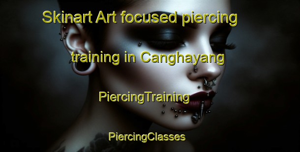 Skinart Art-focused piercing training in Canghayang | PiercingTraining | PiercingClasses | SkinartTraining-Philippines